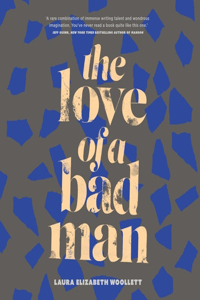 Love of a Bad Man