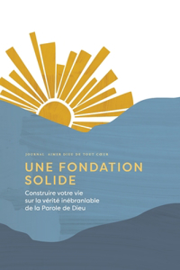 Une fondation solide