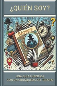 ¿QUIÉN SOY? Béziers