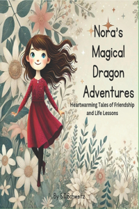 Nora's Magical Dragon Adventures