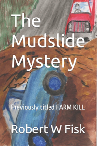 The Mudslide Mystery