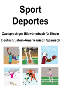 Deutsch/Latein-Amerikanisch Spanisch Sport / Deportes Zweisprachiges Bildwörterbuch für Kinder