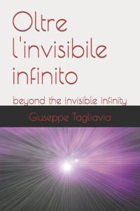 Oltre l'invisibile infinito