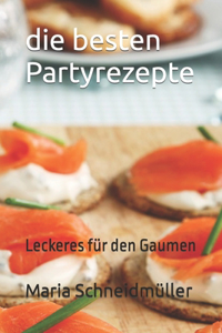 Die besten Partyrezepte