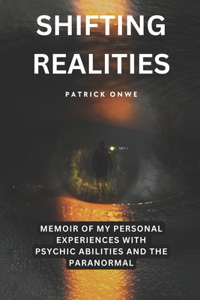 Shifting Realities