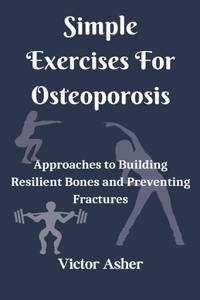 Simple Exercises For Osteoporosis