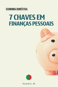 7 Chaves em finanças pessoais