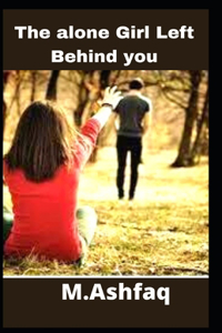 The alone Girl Left Behind you