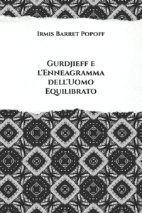 Gurdjieff e l'Enneagramma dell'Uomo Equilibrato