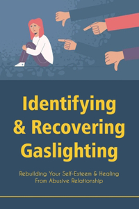 Identifying & Recovering Gaslighting