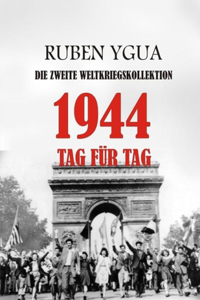 1944 Tag Für Tag