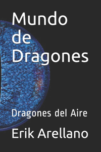 Mundo de Dragones: Dragones del Aire