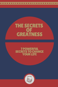 The Secrets of Greatness