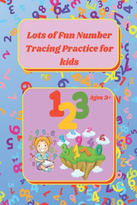 Lots of Fun Number Tracing Practice for kids