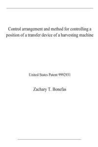 Control arrangement and method for controlling a position of a transfer device of a harvesting machine: United States Patent 9992931