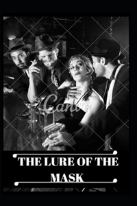 The Lure of the Mask Annotated