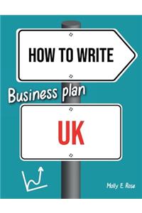 How To Write Business Plan Uk
