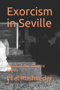 Exorcism in Seville