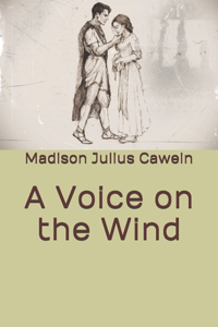 A Voice on the Wind