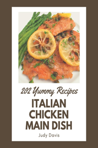 202 Yummy Italian Chicken Main Dish Recipes