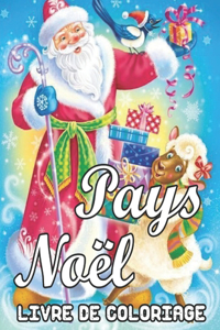 Pays Noël Livre de Coloriage
