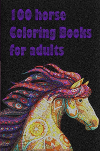 100 horse Coloring Books for adults