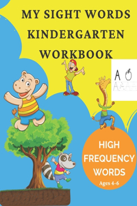 My Sight Words Kindergarten Workbook