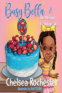 Busy Bella & The Missing Birthday Cake