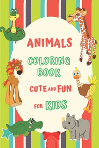 Animals Coloring Book Cute and Fun for Kids