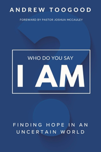 Who Do You Say That I Am?
