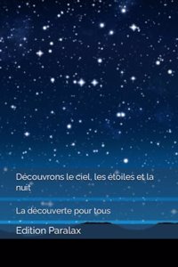 Découvrons le ciel, les étoiles et la nuit