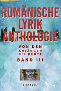 Rumänische Lyrikanthologie Band III