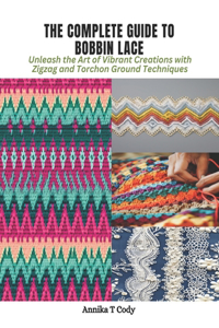 Complete Guide to Bobbin Lace