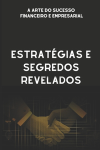 Desvende os Segredos do Sucesso Financeiro e Empresarial
