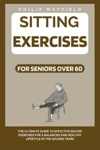 Sitting Exercises for Seniors Over 60