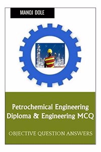 Petrochemical Engineering Diploma & Engineering MCQ