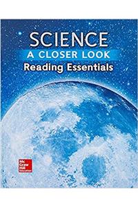 Science, a Closer Look, Grade 6, Reading Essentials