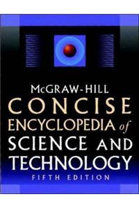 McGraw-Hill Concise Encyclopedia of Science and Technology