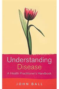 Understanding Disease