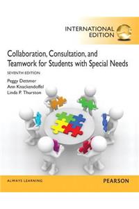 Collaboration, Consultation, and Teamwork for Students with Special Needs