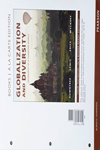 Globalization and Diversity: Geography of a Changing World, Books a la Carte Edition; Modified Mastering Geography with Pearson Etext -- Valuepack Access Card -- For Globalization and Diversity: Geography of a Changing World