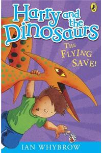 Harry and the Dinosaurs: The Flying Save!