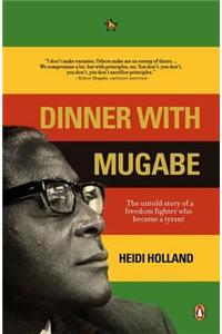 Dinner with Mugabe