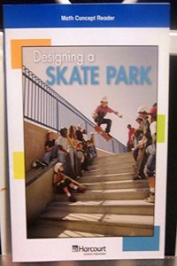 Harcourt School Publishers Math: On-LV Rdr Designg/Skatepark G5