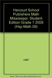 Harcourt School Publishers Math: Student Edition Grade 1 2009
