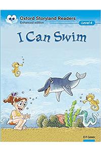 Oxford Storyland Readers: Level 4: I Can Swim