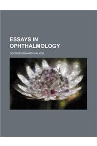 Essays in Ophthalmology