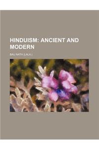 Hinduism; Ancient and Modern