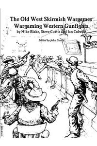 Old West Skirmish Wargames