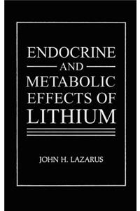 Endocrine and Metabolic Effects of Lithium